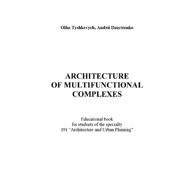 Architecture of Multifunctional Complexes